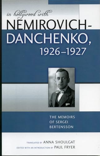 9780810849884: In Hollywood with Nemirovich-Danchenko 1926-1927: The Memoirs of Sergei Bertensson (Studies and Documentation in the History of Popular Entertainment)