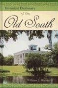 Stock image for Historical Dictionary of the Old South for sale by Better World Books