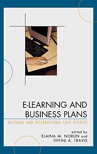 Imagen de archivo de E-Learning and Business Plans : National and International Case Studies a la venta por Better World Books