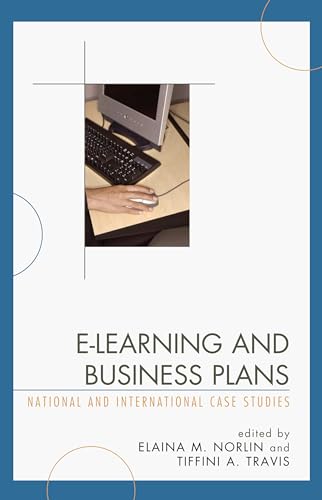 Stock image for E-Learning and Business Plans : National and International Case Studies for sale by Better World Books