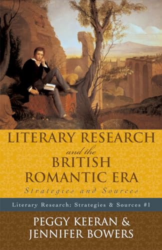 9780810852099: Literary Research And the British Romantic Era: Strategies And Sources