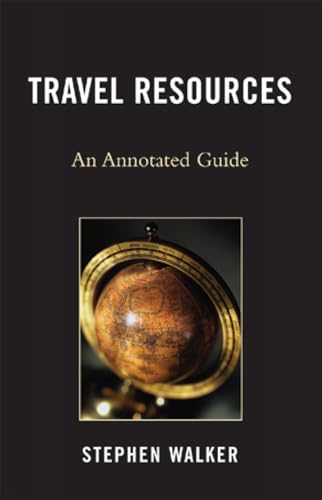 9780810852457: Travel Resources: An Annotated Guide