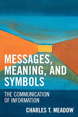 Stock image for Messages, Meanings and Symbols: The Communication of Information for sale by Michael Lyons