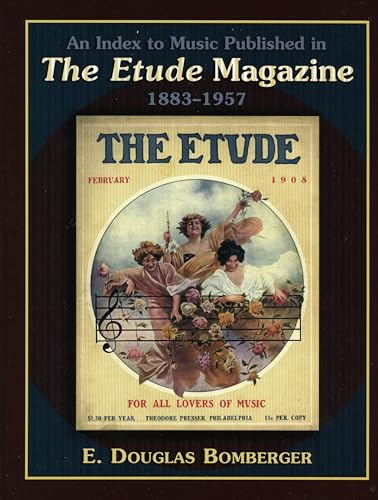 9780810852839: An Index To Music Published In The Etude Magazine, 1883-1957