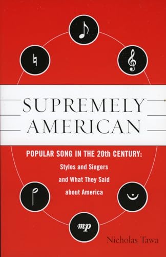 Stock image for Supremely American : Popular Song in the 20th Century for sale by Better World Books