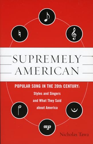 9780810852952: Supremely American: Popular Song in the 20th Century