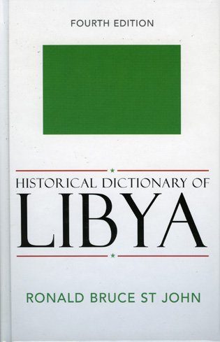 Stock image for Historical Dictionary of Libya (Historical Dictionaries of Africa) for sale by WeSavings LLC