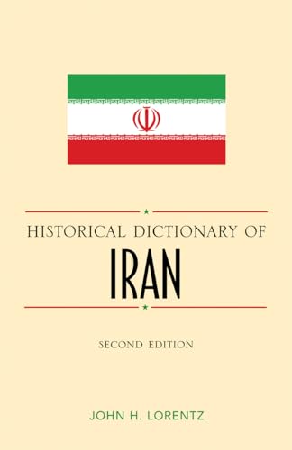 Imagen de archivo de Historical Dictionary of Iran (Historical Dictionaries of Asia, Oceania, and the Middle East) a la venta por HPB-Red