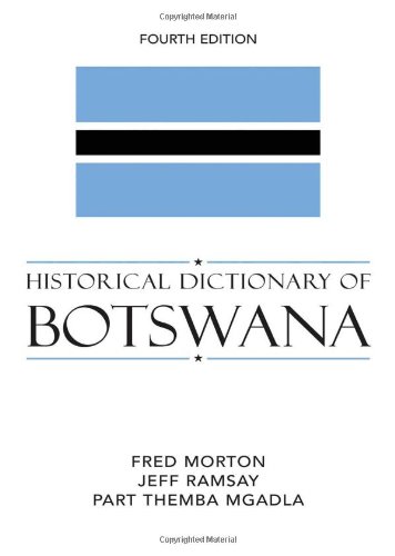 Stock image for Historical Dictionary of Botswana (Historical Dictionaries of Africa) for sale by Michael Lyons