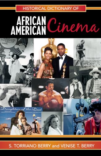 Stock image for Historical Dictionary of African American Cinema (Volume 12) (Historical Dictionaries of Literature and the Arts, 12) for sale by Irish Booksellers