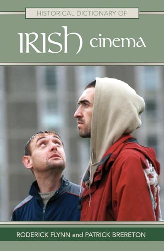 9780810855571: Historical Dictionary of Irish Cinema: Volume 17 (Historical Dictionaries of Literature and the Arts)