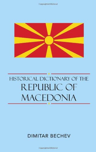 9780810855656: Historical Dictionary of the Republic of Macedonia