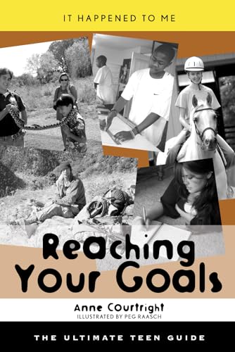 Imagen de archivo de Reaching Your Goals : The Ultimate Teen Guide a la venta por Better World Books