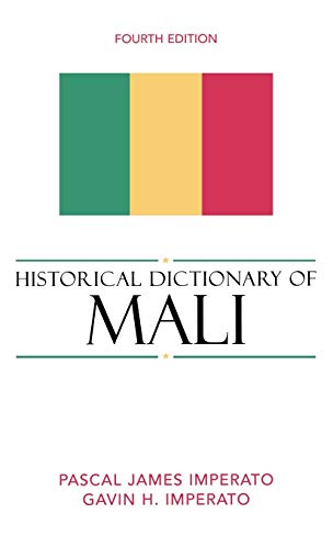 9780810856035: Historical Dictionary of Mali (Historical Dictionaries of Africa): Volume 107