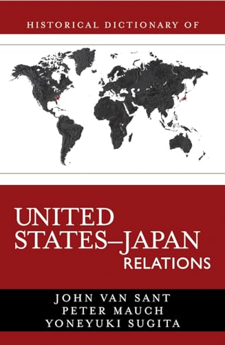 Imagen de archivo de Historical Dictionary of United States-Japan Relations a la venta por Kennys Bookshop and Art Galleries Ltd.