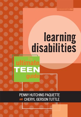 Stock image for Learning Disabilities : The Ultimate Teen Guide for sale by Better World Books