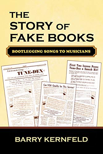 Imagen de archivo de The Story of Fake Books : Bootlegging Songs to Musicians a la venta por Better World Books: West