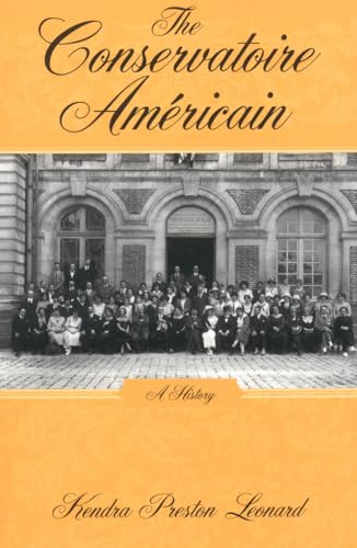 Stock image for The Conservatoire Americain: A History for sale by GoldBooks
