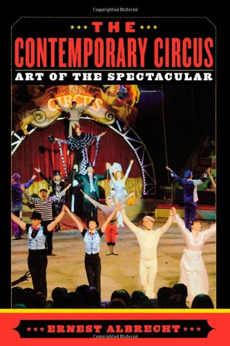 9780810857346: The Contemporary Circus: Art of the Spectacular