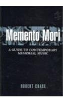 9780810857452: Memento Mori: A Guide to Contemporary Memorial Music