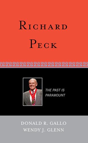Beispielbild fr Richard Peck : The Past Is Paramount zum Verkauf von Better World Books