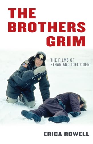 Imagen de archivo de The Brothers Grim : The Films of Ethan and Joel Coen a la venta por Better World Books