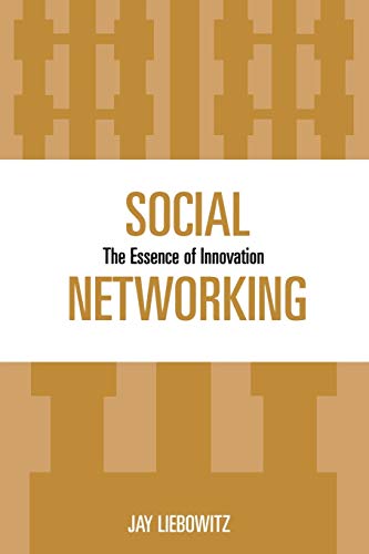 9780810858572: Social Networking: The Essence of Innovation