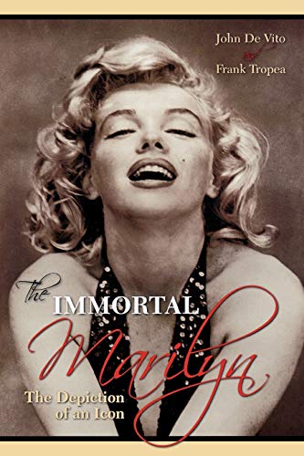 Stock image for The Immortal Marilyn : The Depiction of an Icon for sale by Better World Books