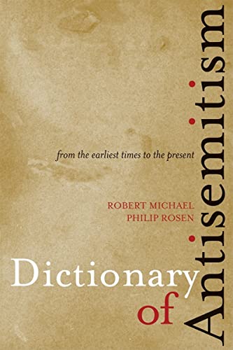 9780810858688: Dictionary of Antisemitism: From the Earliest Times to the Present