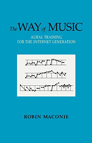 Stock image for The Way of Music: Aural Training for the Internet Generation for sale by ThriftBooks-Dallas