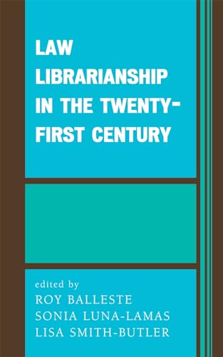 Beispielbild fr Law Librarianship in the Twenty-First Century zum Verkauf von Better World Books