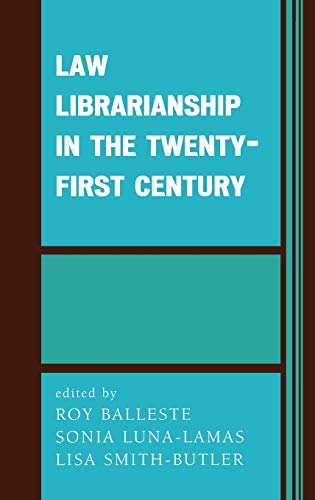Imagen de archivo de Law Librarianship in the Twenty-First Century a la venta por Better World Books