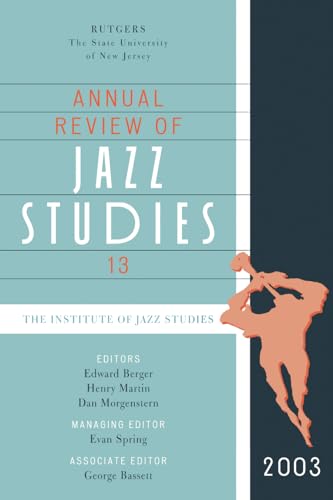 Imagen de archivo de Annual Review of Jazz Studies 13 a la venta por Kennys Bookshop and Art Galleries Ltd.