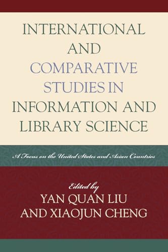 Beispielbild fr International and Comparative Studies in Information and Library Science: A Focus on the United States and Asian Countries (Volume 3) (Look and Learn, 3) zum Verkauf von Michael Lyons