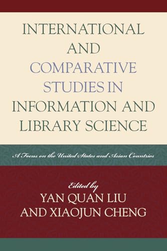 Stock image for International and Comparative Studies in Information and Library Science: A Focus on the United States and Asian Countries (Look and Learn) for sale by Bookmonger.Ltd