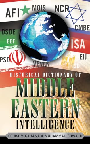 Imagen de archivo de Historical Dictionary of Middle Eastern Intelligence (Volume 10) (Historical Dictionaries of Intelligence and Counterintelligence, 10) a la venta por Irish Booksellers