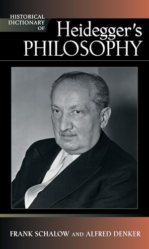 Beispielbild fr Historical Dictionary of Heidegger's Philosophy (Historical Dictionaries of Religions, Philosophies and Movements) zum Verkauf von Powell's Bookstores Chicago, ABAA