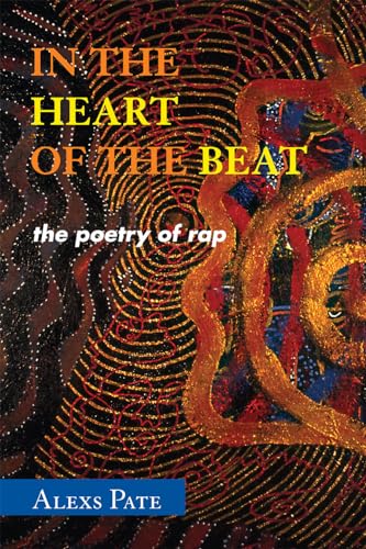 Stock image for In the Heart of the Beat : The Poetry of Rap for sale by Better World Books