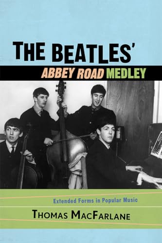 9780810860193: The Beatles' Abbey Road Medley: Extended Forms in Popular Music