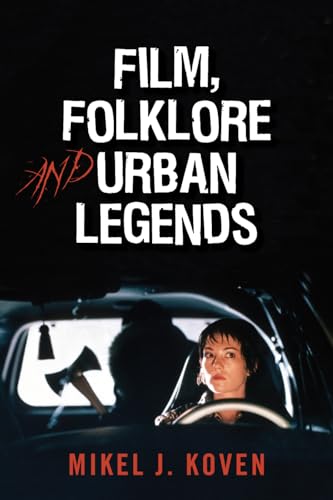 9780810860254: Film, Folklore and Urban Legends