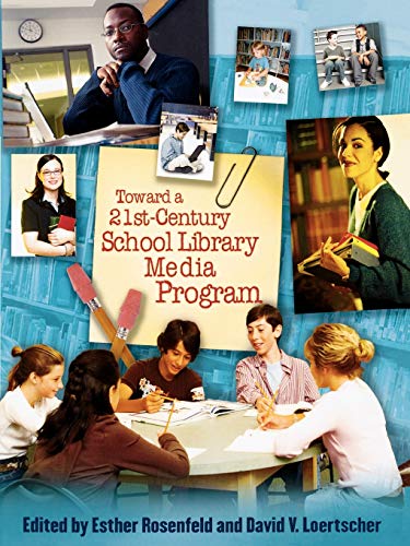 9780810860315: Toward a 21st-Century School Library Media Program