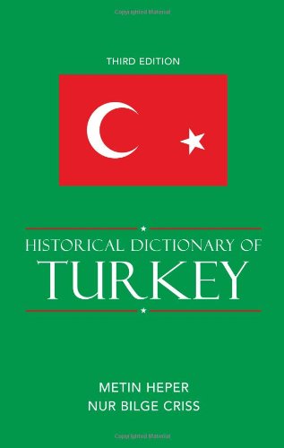 Beispielbild fr Historical Dictionary of Turkey (Volume 67) (Historical Dictionaries of Europe (67)) zum Verkauf von Michael Lyons