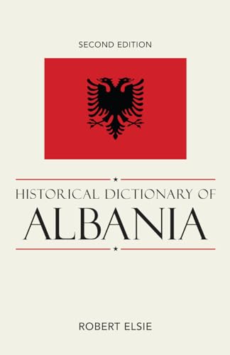 9780810861886: Historical Dictionary of Albania (Historical Dictionaries of Europe): Volume 75