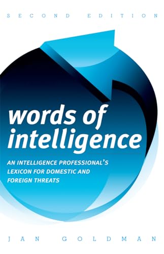 9780810861992: Words Of Intelligence: An Intelligence Professional's Lexicon for Domestic and Foreign Threats, 2nd Edition: 14 (Security and Professional Intelligence Education Series)