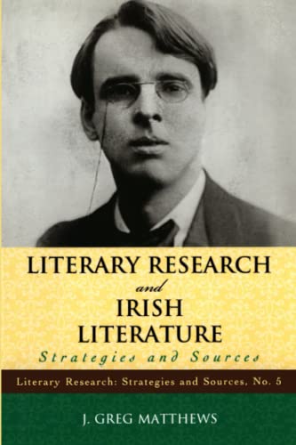 Beispielbild fr Literary Research and Irish Literature: Strategies and Sources (Literary Research: Strategies and Sources) zum Verkauf von Chiron Media