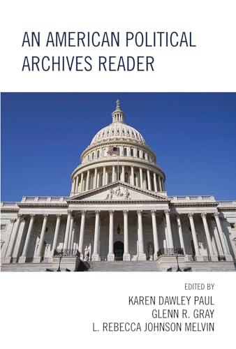 Stock image for An American Political Archives Reader for sale by THE SAINT BOOKSTORE