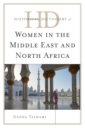 Stock image for Historical Dictionary of Women in the Middle East and North Africa for sale by THE SAINT BOOKSTORE