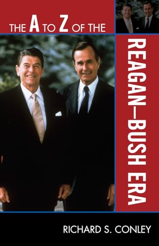 Stock image for The A to Z of the Reagan-Bush Era for sale by Book Dispensary