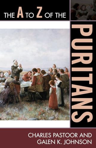 Stock image for The to Z of the Puritans for sale by ThriftBooks-Atlanta