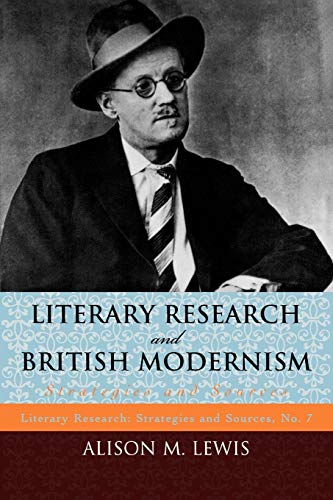 Beispielbild fr Literary Research and British Modernism: Strategies and Sources No.7 zum Verkauf von PsychoBabel & Skoob Books